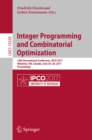 Integer Programming and Combinatorial Optimization : 19th International Conference, IPCO 2017, Waterloo, ON, Canada, June 26-28, 2017, Proceedings - eBook