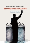 Political Leaders Beyond Party Politics - eBook