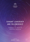 Servant Leadership and Followership : Examining the Impact on Workplace Behavior - eBook