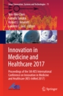 Innovation in Medicine and Healthcare 2017 : Proceedings of the 5th KES International Conference on Innovation in Medicine and Healthcare (KES-InMed 2017) - eBook
