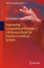 Engineering Computational Emotion - A Reference Model for Emotion in Artificial Systems - eBook