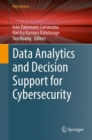 Data Analytics and Decision Support for Cybersecurity : Trends, Methodologies and Applications - eBook
