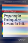 Preparing for Earthquakes: Lessons for India - eBook