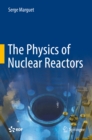 The Physics of Nuclear Reactors - eBook