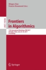 Frontiers in Algorithmics : 11th International Workshop, FAW 2017, Chengdu, China, June 23-25, 2017, Proceedings - Book