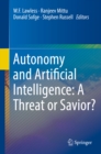 Autonomy and Artificial Intelligence: A Threat or Savior? - eBook