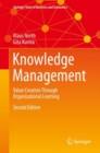 Knowledge Management : Value Creation Through Organizational Learning - Book