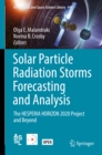 Solar Particle Radiation Storms Forecasting and Analysis : The HESPERIA HORIZON 2020 Project and Beyond - eBook
