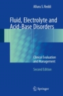 Fluid, Electrolyte and Acid-Base Disorders : Clinical Evaluation and Management - Book