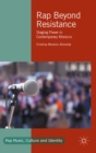 Rap Beyond Resistance : Staging Power in Contemporary Morocco - eBook