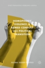 Homophobic Violence in Armed Conflict and Political Transition - eBook