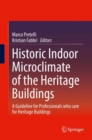 Historic Indoor Microclimate of the Heritage Buildings : A Guideline for Professionals who care for Heritage Buildings - eBook