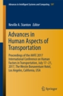 Advances in Human Aspects of Transportation : Proceedings of the AHFE 2017 International Conference on Human Factors in Transportation, July 17-21, 2017, The Westin Bonaventure Hotel, Los Angeles, Cal - eBook