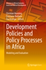 Development Policies and Policy Processes in Africa : Modeling and Evaluation - eBook