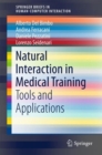 Natural Interaction in Medical Training : Tools and Applications - eBook