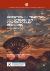 Invention of Tradition and Syncretism in Contemporary Religions : Sacred Creativity - eBook