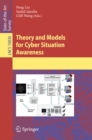 Theory and Models for Cyber Situation Awareness - eBook