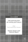 The Sociology of Intellectuals : After 'The Existentialist Moment' - Book