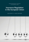 Insurance Regulation in the European Union : Solvency II and Beyond - eBook