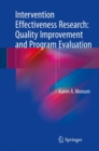 Intervention Effectiveness Research: Quality Improvement and Program Evaluation - eBook