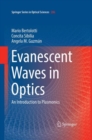Evanescent Waves in Optics : An Introduction to Plasmonics - eBook