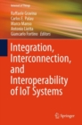 Integration, Interconnection, and Interoperability of IoT Systems - eBook