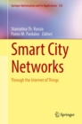 Smart City Networks : Through the Internet of Things - eBook