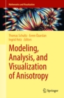 Modeling, Analysis, and Visualization of Anisotropy - eBook