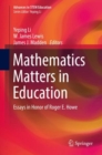 Mathematics Matters in Education : Essays in Honor of Roger E. Howe - eBook