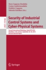 Security of Industrial Control Systems and Cyber-Physical Systems : Second International Workshop, CyberICPS 2016, Heraklion, Crete, Greece, September 26-30, 2016, Revised Selected Papers - eBook