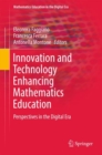 Innovation and Technology Enhancing Mathematics Education : Perspectives in the Digital Era - eBook