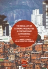 The Social Life of Economic Inequalities in Contemporary Latin America : Decades of Change - eBook