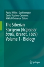 The Siberian Sturgeon (Acipenser baerii, Brandt, 1869) Volume 1 - Biology - eBook