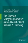 The Siberian Sturgeon (Acipenser baerii, Brandt, 1869) Volume 2 - Farming - eBook