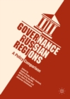 Governance in Russian Regions : A Policy Comparison - eBook