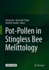 Pot-Pollen in Stingless Bee Melittology - eBook