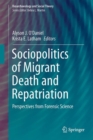 Sociopolitics of Migrant Death and Repatriation : Perspectives from Forensic Science - eBook
