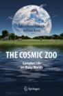 The Cosmic Zoo : Complex Life on Many Worlds - Book