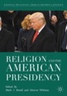 Religion and the American Presidency - eBook
