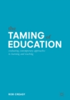 The Taming of Education : Evaluating Contemporary Approaches to Learning and Teaching - eBook
