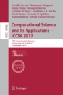 Computational Science and Its Applications – ICCSA 2017 : 17th International Conference, Trieste, Italy, July 3-6, 2017, Proceedings, Part III - Book