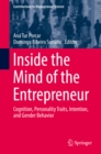 Inside the Mind of the Entrepreneur : Cognition, Personality Traits, Intention, and Gender Behavior - eBook