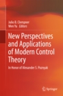 New Perspectives and Applications of Modern Control Theory : In Honor of Alexander S. Poznyak - eBook