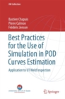 Best Practices for the Use of Simulation in POD Curves Estimation : Application to UT Weld Inspection - eBook