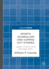 Sports Journalism and Coming Out Stories : Jason Collins and Michael Sam - eBook