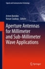 Aperture Antennas for Millimeter and Sub-Millimeter Wave Applications - eBook