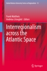 Interregionalism across the Atlantic Space - eBook