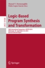 Logic-Based Program Synthesis and Transformation : 26th International Symposium, LOPSTR 2016, Edinburgh, UK, September 6-8, 2016, Revised Selected Papers - eBook