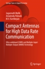 Compact Antennas for High Data Rate Communication : Ultra-wideband (UWB) and Multiple-Input-Multiple-Output (MIMO) Technology - eBook