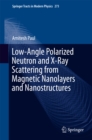 Low-Angle Polarized Neutron and X-Ray Scattering from Magnetic Nanolayers and Nanostructures - eBook